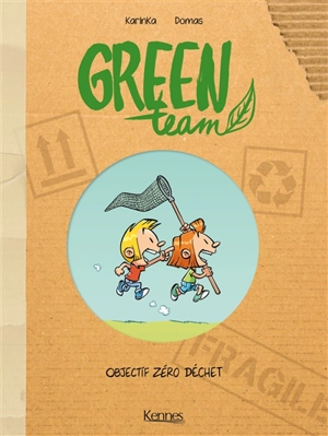 Green team. Vol. 1. Objectif zéro déchet - Karinka