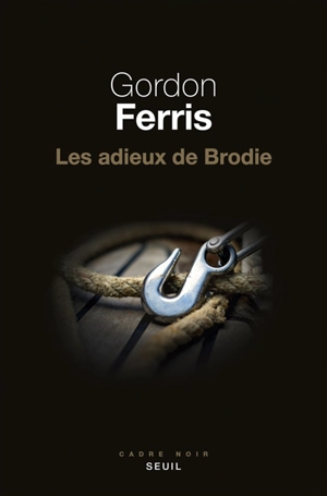 Gordon Ferris Les adieux de Brodie