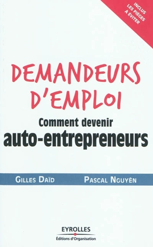 Demandeurs d'emploi : comment devenir auto-entrepreneurs - Gilles Daïd