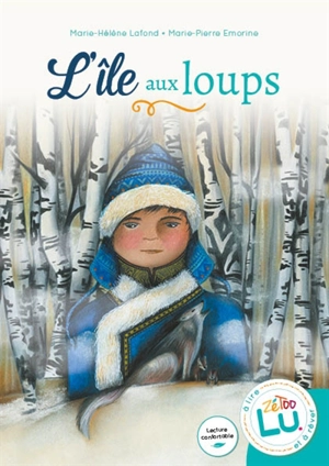 L'île aux loups - Marie-Hélène Lafond