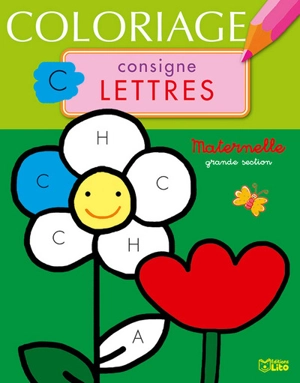 Coloriage consigne lettres : la fleur : maternelle grande section - Daria Manenti