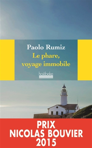 Le phare, voyage immobile - Paolo Rumiz