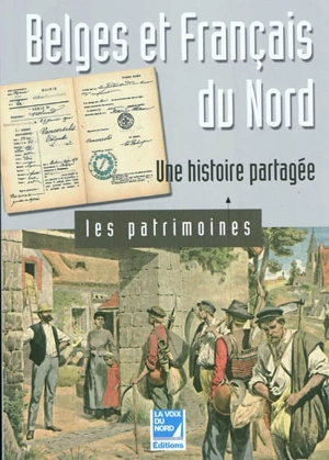 Belges et Français du Nord : une histoire partagée - Jean-Pierre Popelier