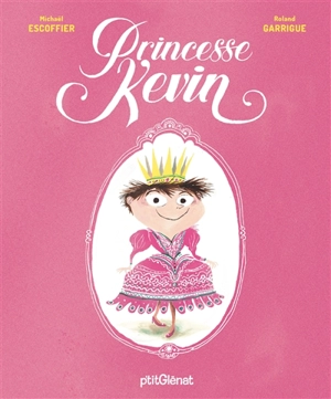 Princesse Kevin - Michaël Escoffier