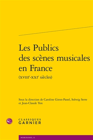 Les publics des scènes musicales en France (XVIIIe-XXIe siècles)