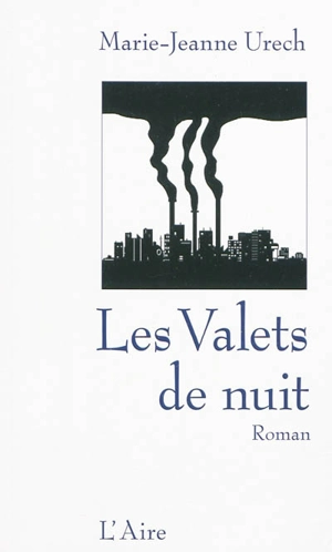 Les valets de nuit - Marie-Jeanne Urech