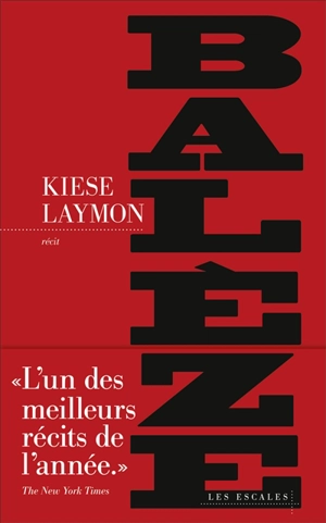 Balèze : une histoire américaine : récit - Kiese Laymon