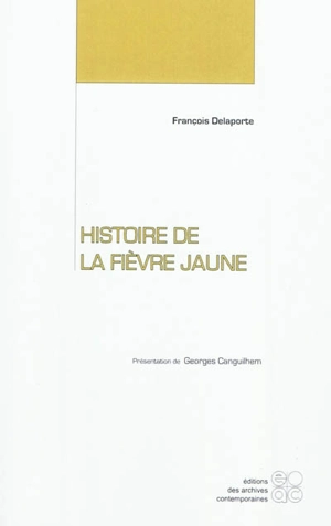 Histoire de la fièvre jaune - François Delaporte