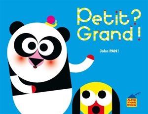 Petit ? Grand ! - John Pan