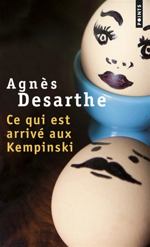 Ce qui est arrivé aux Kempinski - Agnès Desarthe