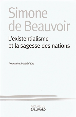L'existentialisme et la sagesse des nations - Simone de Beauvoir