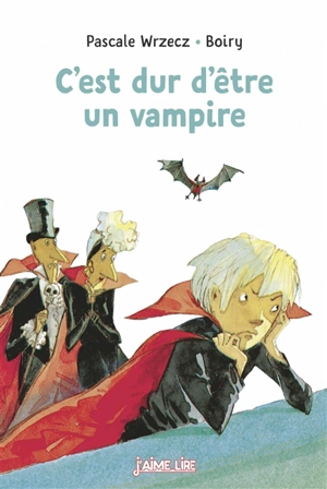 C'est dur d'être un vampire - Pascale Wrzecz