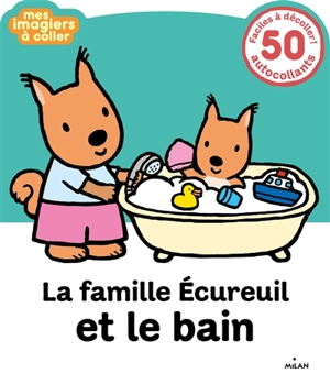 La famille écureuil et le bain - Etsuko Watanabe