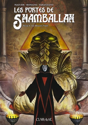Les portes de Shamballah. Vol. 4. Le dragon vert - Axel Mazuer