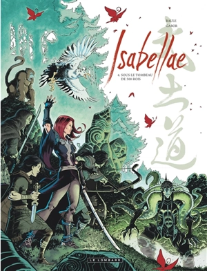 Isabellae. Vol. 4. Sous le tombeau de 500 rois - Raule