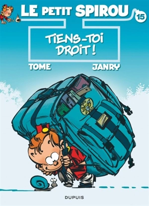 Le petit Spirou. Vol. 15. Tiens-toi droit ! - Janry