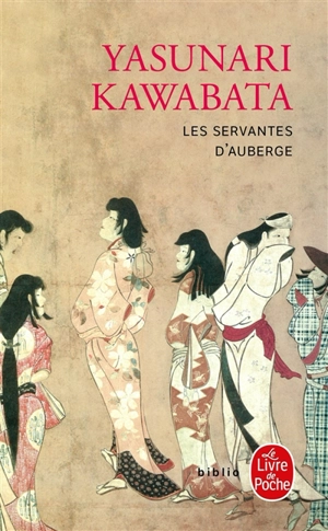 Les servantes d'auberge - Yasunari Kawabata