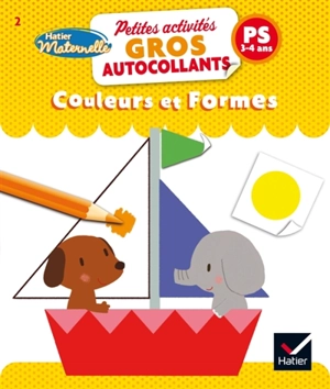 Couleurs et formes : PS, 3-4 ans - Marie-Françoise Mornet