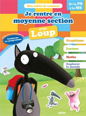 Je rentre en moyenne section avec Loup : de la PS à la MS, 3-4 ans - Orianne Lallemand