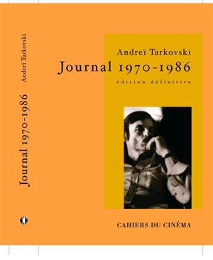 Journal : 1970-1986 - Andreï Tarkovski