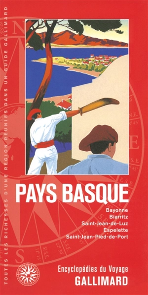 Pays basque : Bayonne, Biarritz, Saint-Jean-de-Luz, Espelette, Saint-Jean-Pied-de-Port