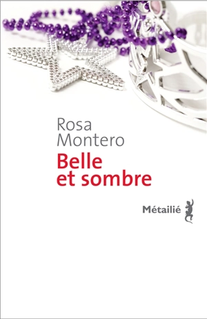 Belle et sombre - Rosa Montero