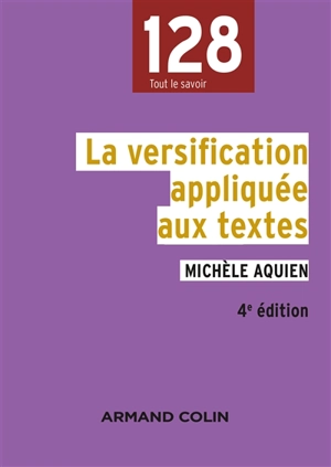 La versification appliquée aux textes - Michèle Aquien