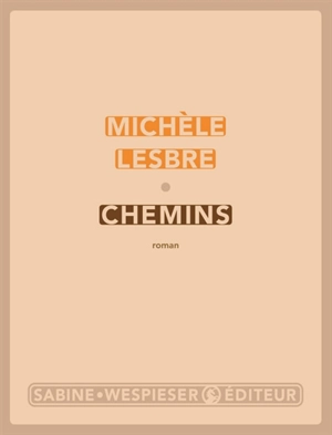 Chemins - Michèle Lesbre