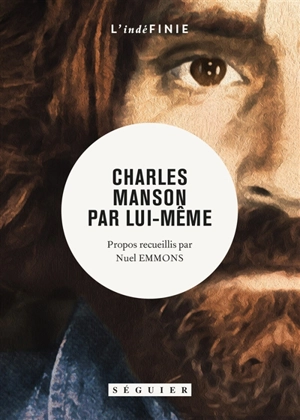 Charles Manson par lui-même - Charles Manson