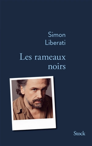 Les rameaux noirs : mnémosyne - Simon Liberati