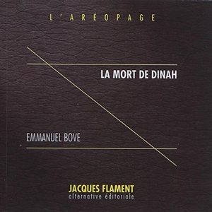 La mort de Dinah - Emmanuel Bove