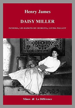Intégrale des nouvelles en 12 volumes. Vol. 7. Daisy Miller : et neuf autres nouvelles : portraits de femmes - Henry James