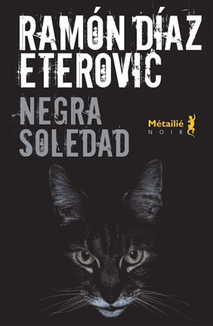 Negra soledad - Ramón Díaz Eterovic