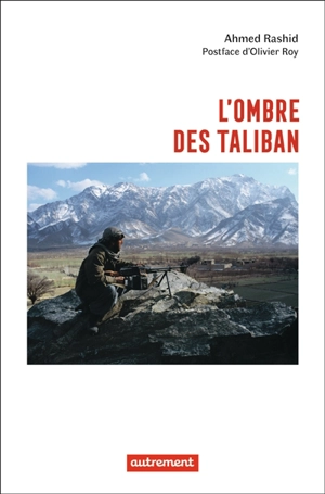 L'ombre des taliban - Ahmed Rashid