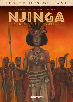 Les reines de sang. Njinga, la lionne du Matamba. Vol. 1 - Jean-Pierre Pécau