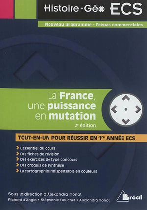 La France, une puissance en mutation : tout-en-un pour réussir en 1re année ECS - Richard d' Angio