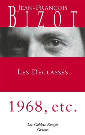 Les déclassés - Jean-François Bizot