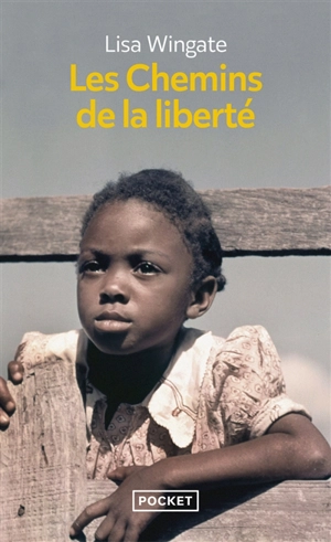 Les chemins de la liberté - Lisa Wingate