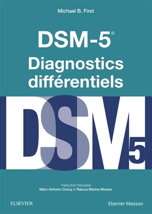 DSM-5 : diagnostics différentiels - Michael B. First