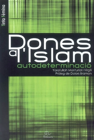 Dones a l'islam : autodeterminacio - Yaratul-lah Monturiol