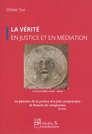 La vérité en justice et en médiation - Didier Sur