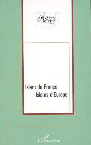 Islam de France, Islams d'Europe - Commission Islam et laïcité (France)