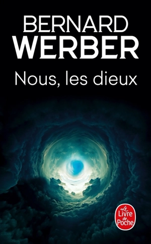 Nous, les dieux. Vol. 1. L'île des sortilèges - Bernard Werber