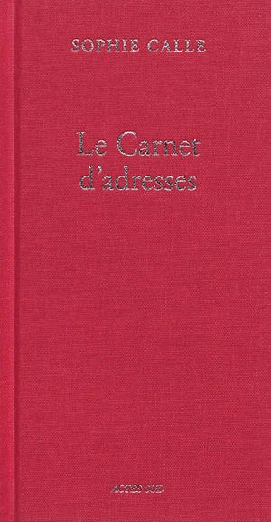 Doubles-jeux. Le carnet d'adresses - Sophie Calle