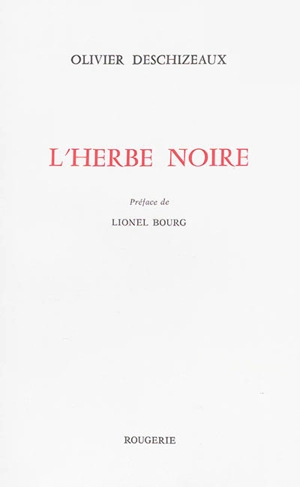 L'herbe noire - Olivier Deschizeaux