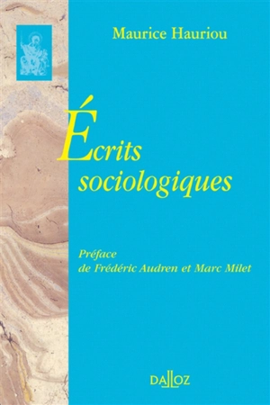 Ecrits sociologiques - Maurice Hauriou