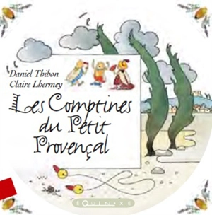 Les comptines du petit Provençal - Daniel Thibon