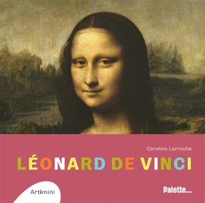 Léonard de Vinci - Caroline Larroche