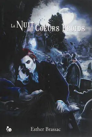 La nuit des coeurs froids - Esther Brassac