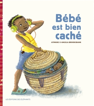 Bébé est bien caché - Atinuke